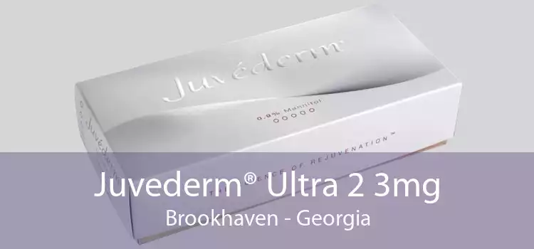 Juvederm® Ultra 2 3mg Brookhaven - Georgia