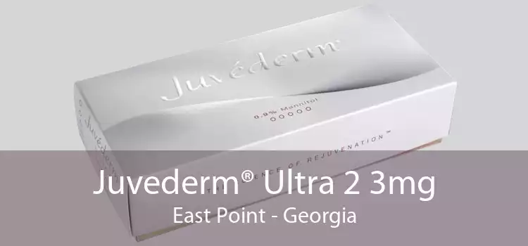 Juvederm® Ultra 2 3mg East Point - Georgia