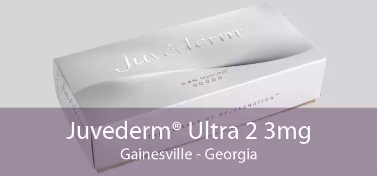 Juvederm® Ultra 2 3mg Gainesville - Georgia