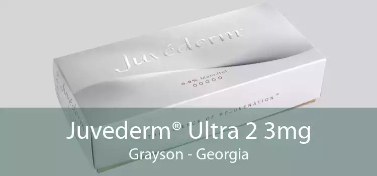 Juvederm® Ultra 2 3mg Grayson - Georgia