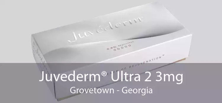 Juvederm® Ultra 2 3mg Grovetown - Georgia