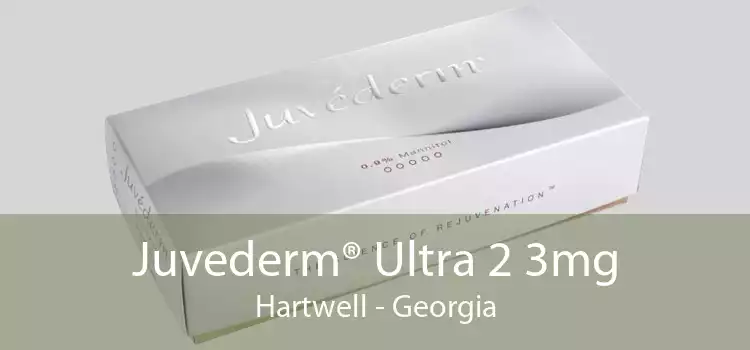 Juvederm® Ultra 2 3mg Hartwell - Georgia