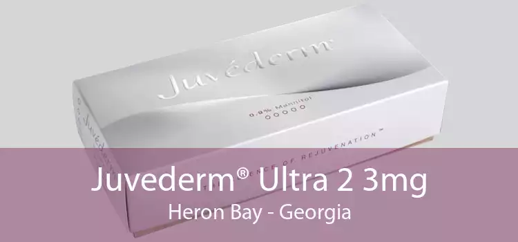Juvederm® Ultra 2 3mg Heron Bay - Georgia