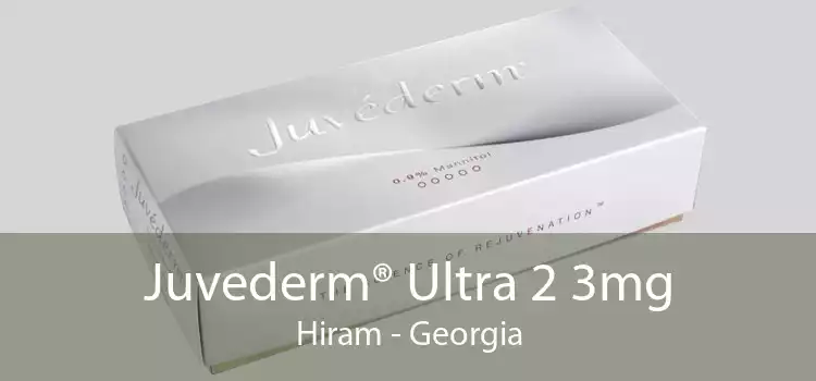 Juvederm® Ultra 2 3mg Hiram - Georgia