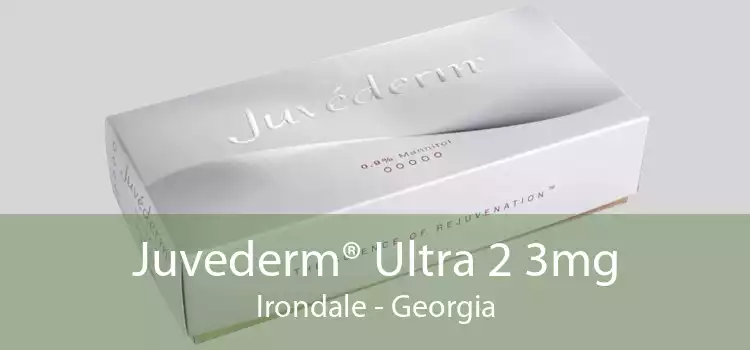 Juvederm® Ultra 2 3mg Irondale - Georgia