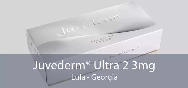 Juvederm® Ultra 2 3mg Lula - Georgia
