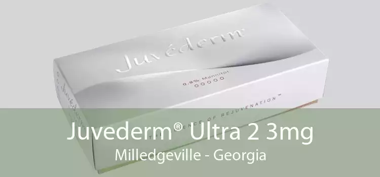 Juvederm® Ultra 2 3mg Milledgeville - Georgia
