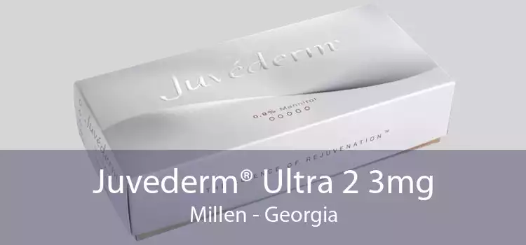 Juvederm® Ultra 2 3mg Millen - Georgia
