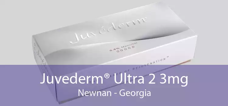 Juvederm® Ultra 2 3mg Newnan - Georgia
