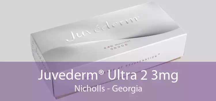 Juvederm® Ultra 2 3mg Nicholls - Georgia