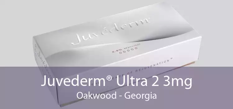 Juvederm® Ultra 2 3mg Oakwood - Georgia