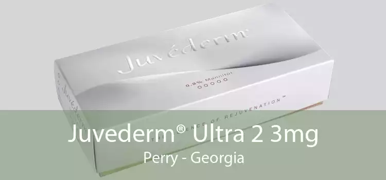 Juvederm® Ultra 2 3mg Perry - Georgia