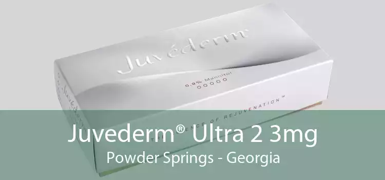 Juvederm® Ultra 2 3mg Powder Springs - Georgia