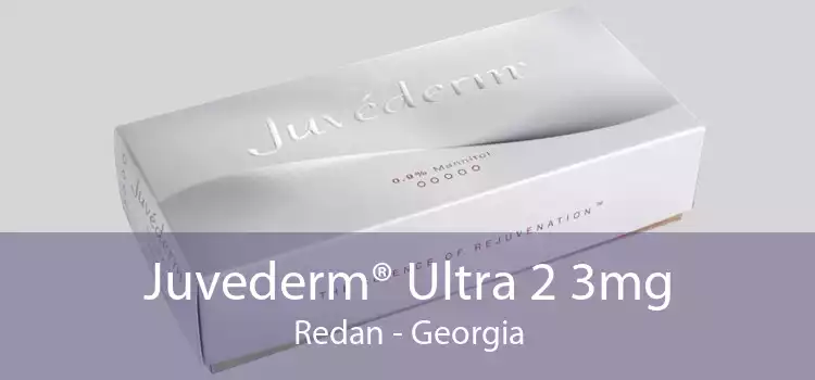 Juvederm® Ultra 2 3mg Redan - Georgia