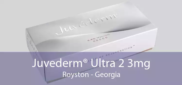Juvederm® Ultra 2 3mg Royston - Georgia