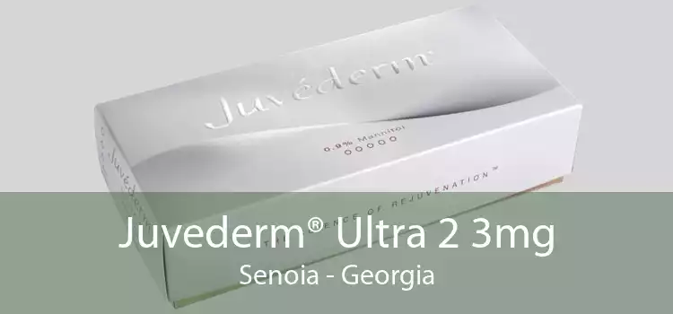 Juvederm® Ultra 2 3mg Senoia - Georgia