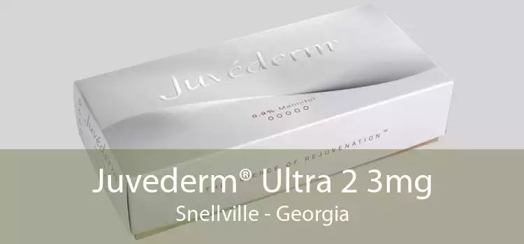 Juvederm® Ultra 2 3mg Snellville - Georgia
