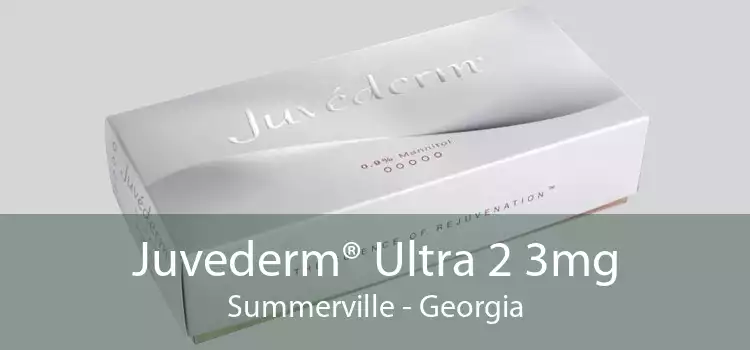Juvederm® Ultra 2 3mg Summerville - Georgia