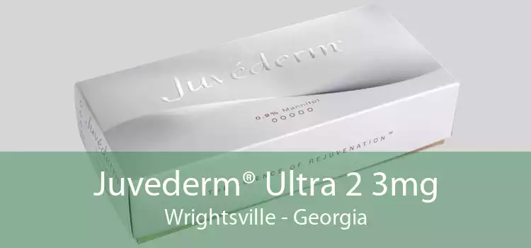 Juvederm® Ultra 2 3mg Wrightsville - Georgia