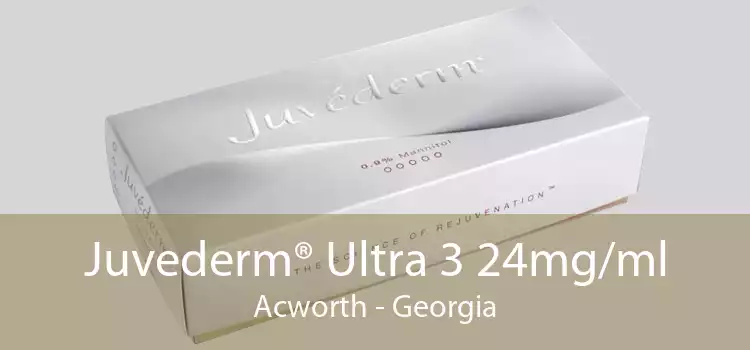 Juvederm® Ultra 3 24mg/ml Acworth - Georgia