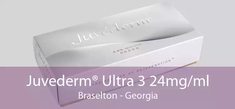 Juvederm® Ultra 3 24mg/ml Braselton - Georgia