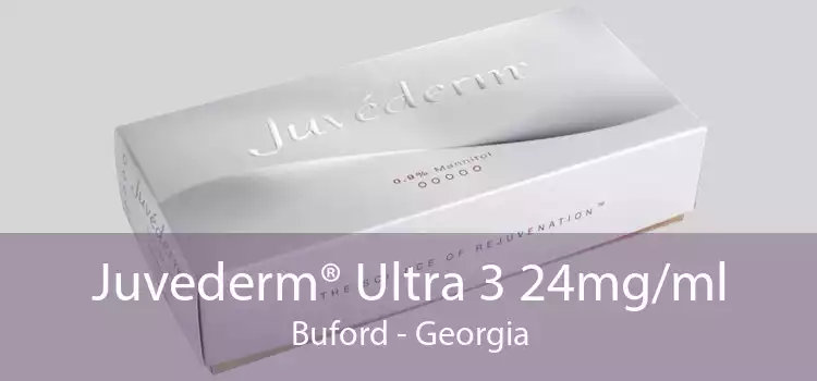 Juvederm® Ultra 3 24mg/ml Buford - Georgia