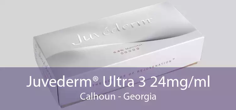 Juvederm® Ultra 3 24mg/ml Calhoun - Georgia