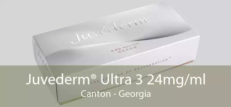 Juvederm® Ultra 3 24mg/ml Canton - Georgia