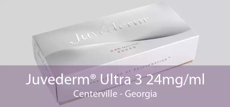 Juvederm® Ultra 3 24mg/ml Centerville - Georgia