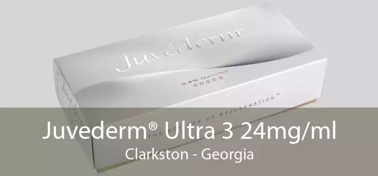 Juvederm® Ultra 3 24mg/ml Clarkston - Georgia