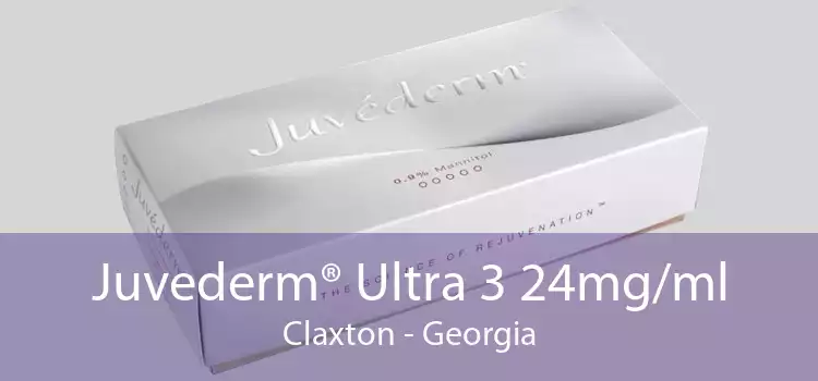 Juvederm® Ultra 3 24mg/ml Claxton - Georgia