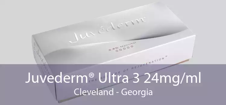 Juvederm® Ultra 3 24mg/ml Cleveland - Georgia