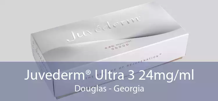 Juvederm® Ultra 3 24mg/ml Douglas - Georgia