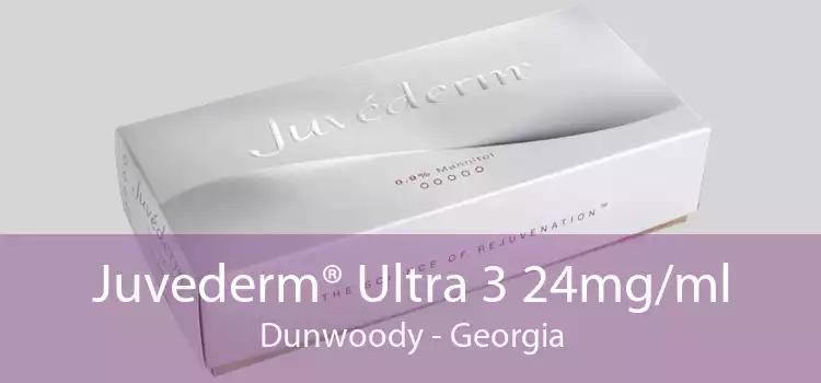 Juvederm® Ultra 3 24mg/ml Dunwoody - Georgia