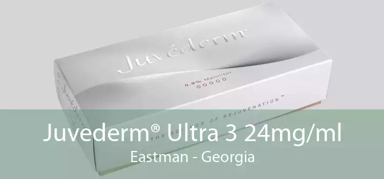 Juvederm® Ultra 3 24mg/ml Eastman - Georgia