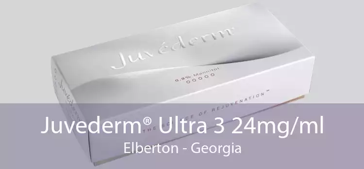 Juvederm® Ultra 3 24mg/ml Elberton - Georgia