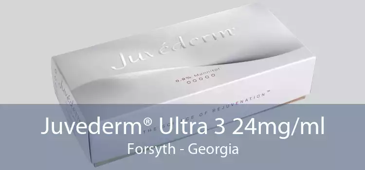Juvederm® Ultra 3 24mg/ml Forsyth - Georgia