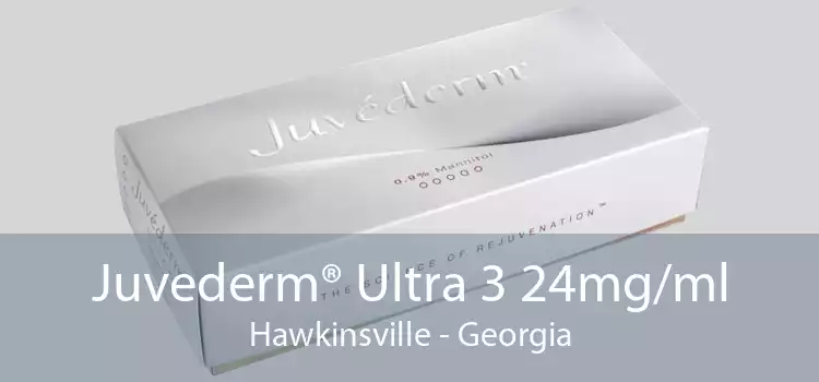 Juvederm® Ultra 3 24mg/ml Hawkinsville - Georgia