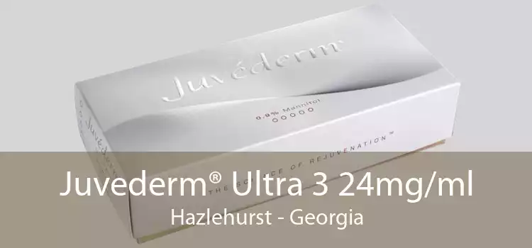 Juvederm® Ultra 3 24mg/ml Hazlehurst - Georgia