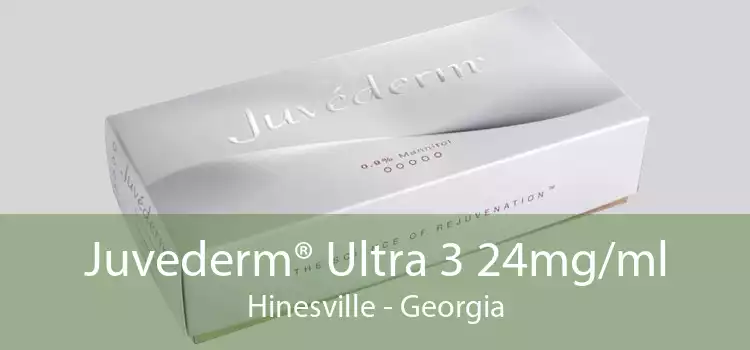 Juvederm® Ultra 3 24mg/ml Hinesville - Georgia