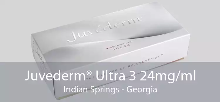 Juvederm® Ultra 3 24mg/ml Indian Springs - Georgia
