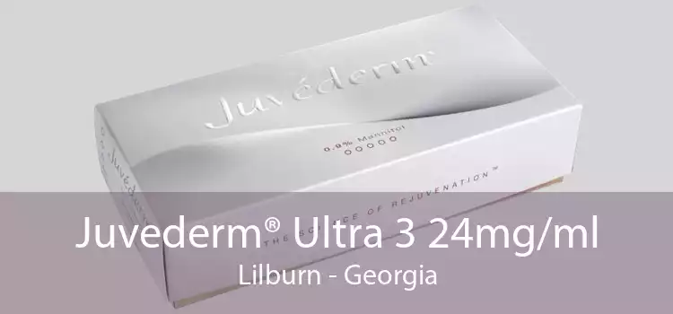Juvederm® Ultra 3 24mg/ml Lilburn - Georgia
