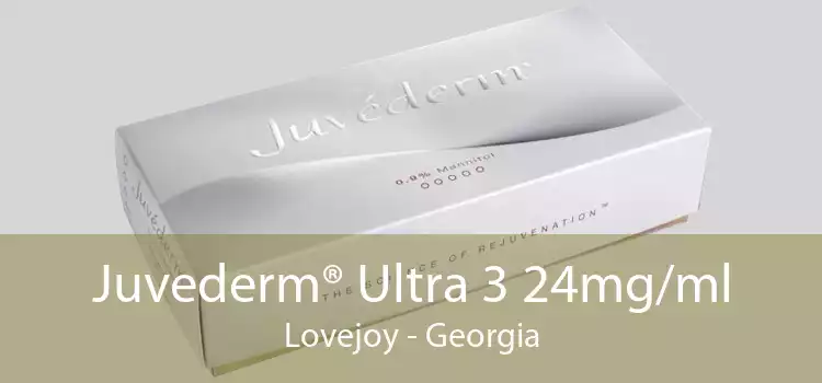 Juvederm® Ultra 3 24mg/ml Lovejoy - Georgia