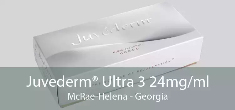 Juvederm® Ultra 3 24mg/ml McRae-Helena - Georgia