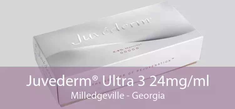 Juvederm® Ultra 3 24mg/ml Milledgeville - Georgia