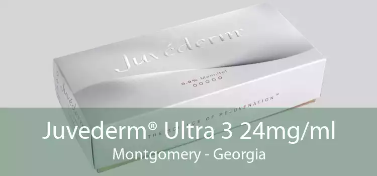 Juvederm® Ultra 3 24mg/ml Montgomery - Georgia