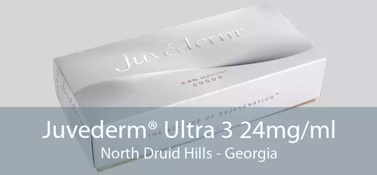 Juvederm® Ultra 3 24mg/ml North Druid Hills - Georgia