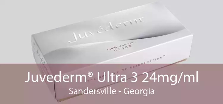 Juvederm® Ultra 3 24mg/ml Sandersville - Georgia