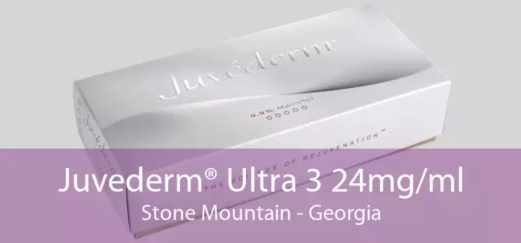 Juvederm® Ultra 3 24mg/ml Stone Mountain - Georgia