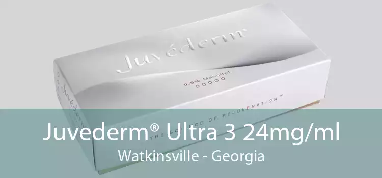 Juvederm® Ultra 3 24mg/ml Watkinsville - Georgia